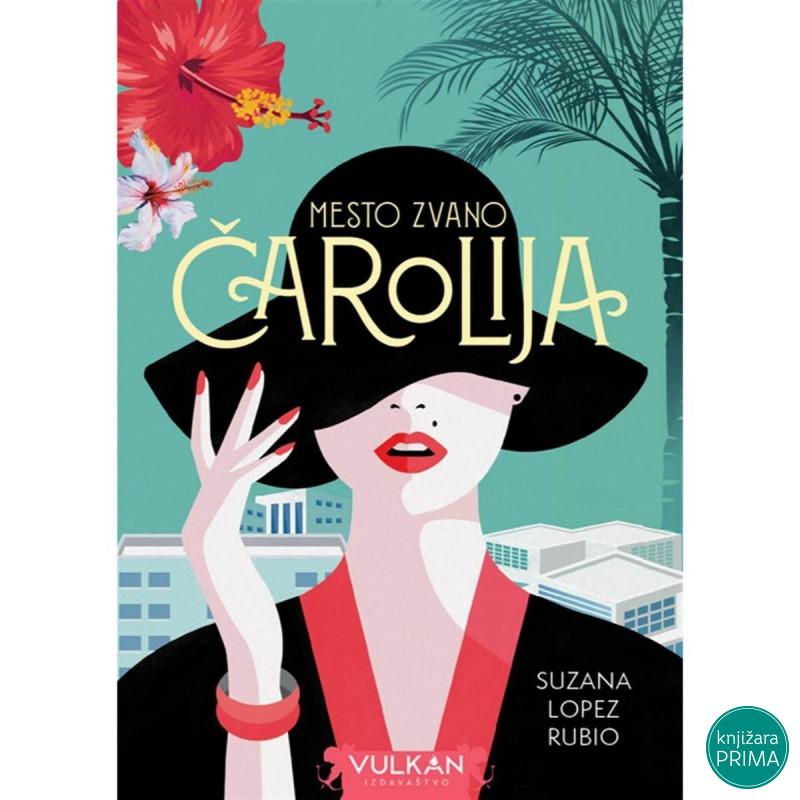 Mesto zvano čarolija - Suzana Lopez Rubio VULKAN 