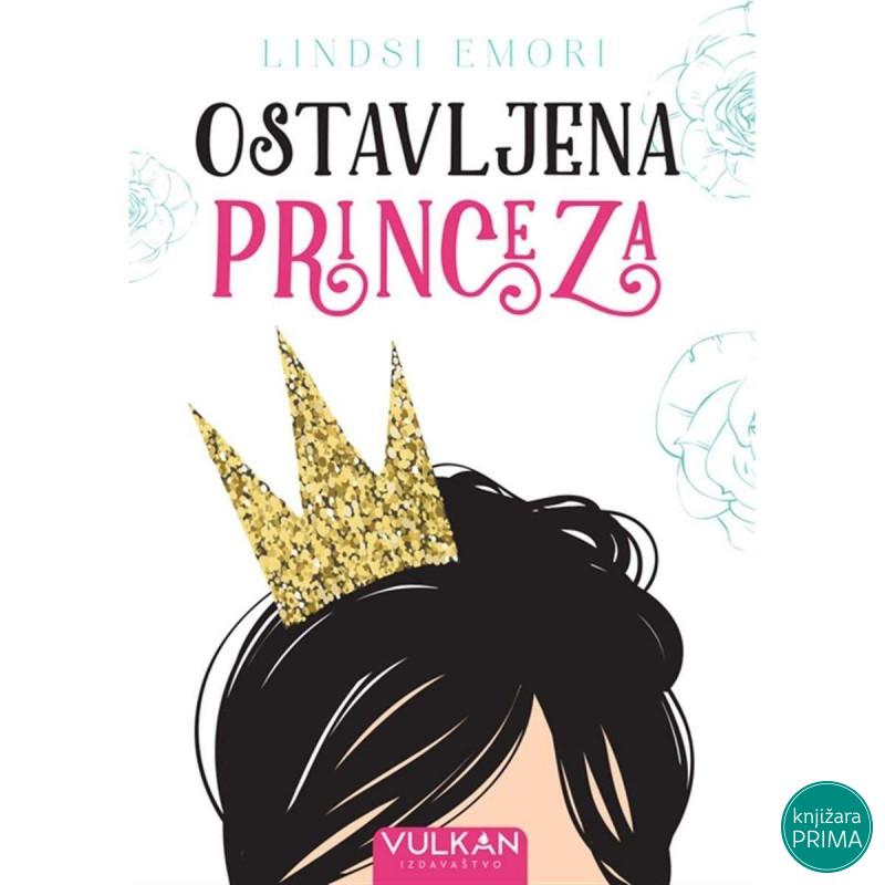 Ostavljena princeza - Lindsi Emori VULKAN 