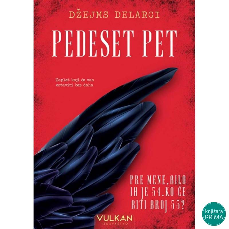 Pedeset pet -  Džejms Delargi VULKAN 