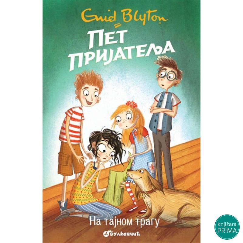 Pet prijatelja na tajnom tragu - Enid Blajton VULKAN 