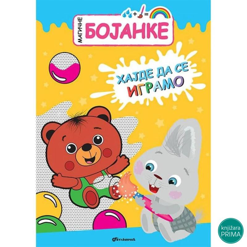 MAGIČNE BOJANKE Hajde da se igramo  VULKAN 