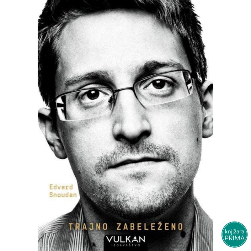 Trajno zabeleženo - Edvard Snouden VULKAN 