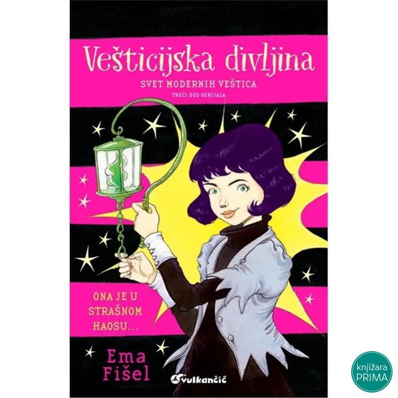 Vešticijska divljina - Ema Fišel VULKAN 