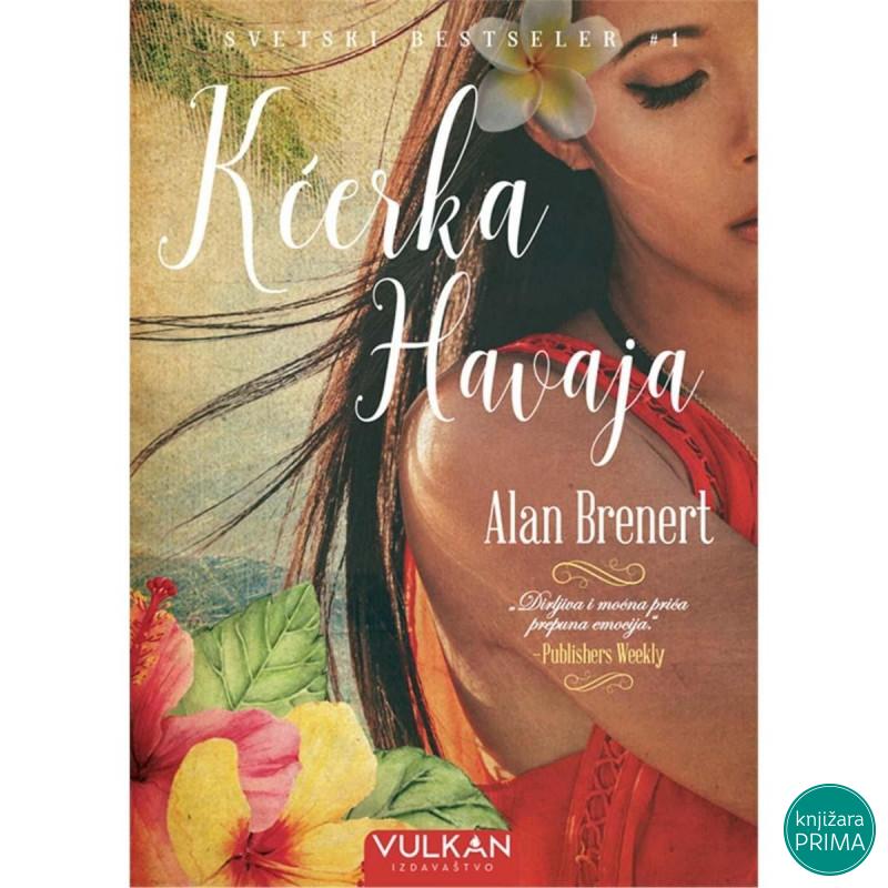 Kćerka Havaja - Alan Brenert SRBI VULKAN 