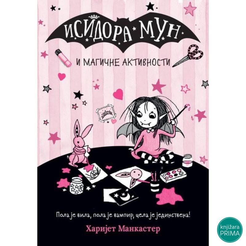Isidora Mun i magične aktivnosti - Harijet Mankaster VULKAN 