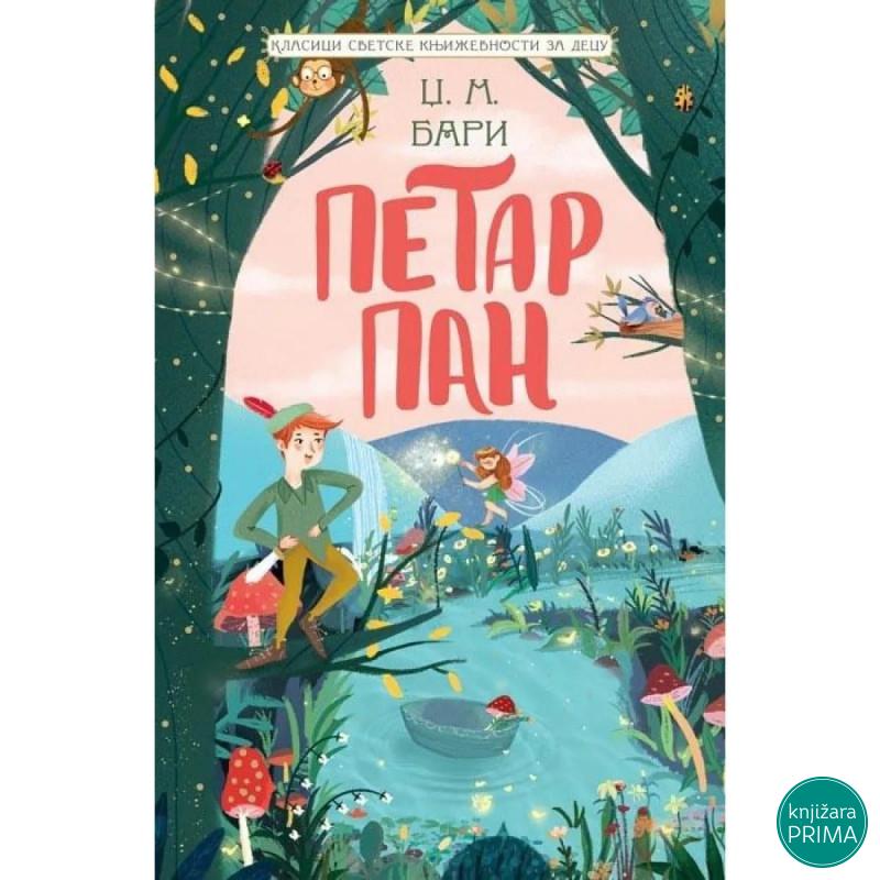 Klasici svetske književnosti za decu Petar Pan - Džejms Metju Bari VULKAN 