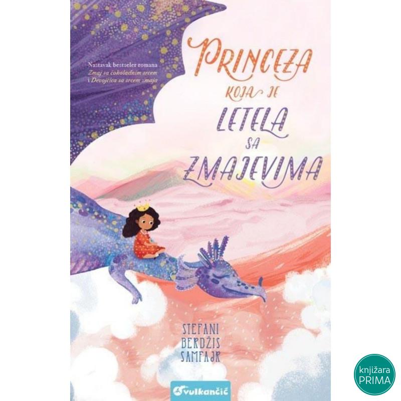 Princeza koja je letela sa zmajevima - Stefani Berdžis Samfajer VULKAN 