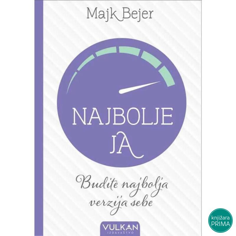 Najbolje ja - Majk Bejer VULKAN 