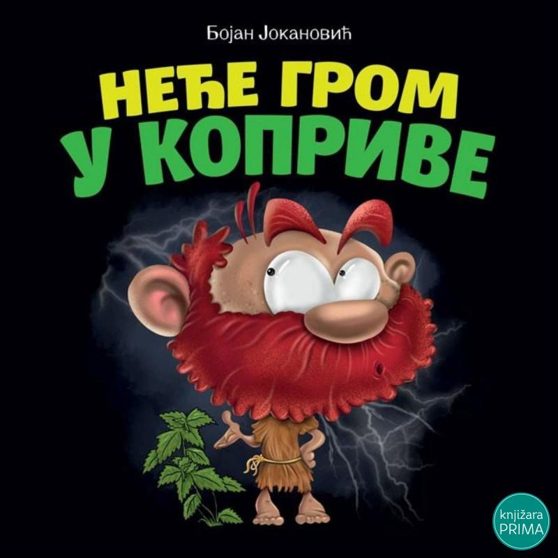 Neće grom u koprive VULKAN 