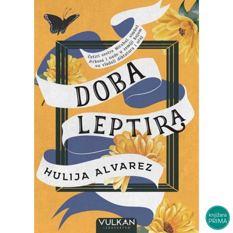 Doba leptira - Hulija AlvarezVULKAN 