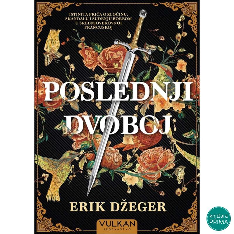 Poslednji dvoboj -  Erik DžegerVULKAN 