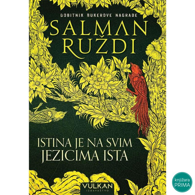 Istina je na svim jezicima ista - Salman RuždiVULKAN 