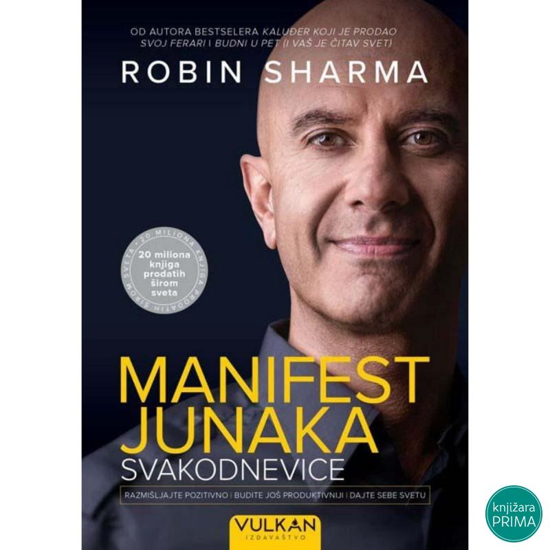 Manifest junaka svakodnevice -  Robin Šarma VULKAN 