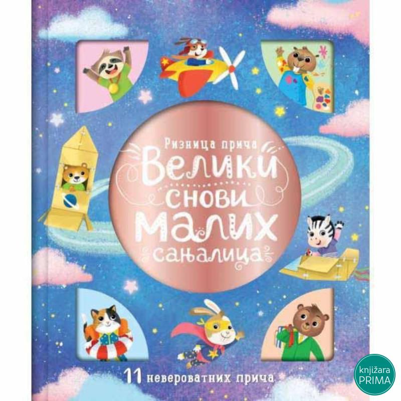 Veliki snovi malih sanjalica VULKAN riznica priča 