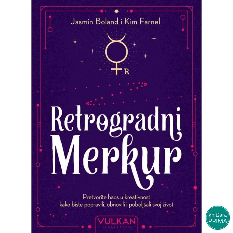 Retrogradni merkur - Jasmin Boland i Kim Farnel VULKAN 