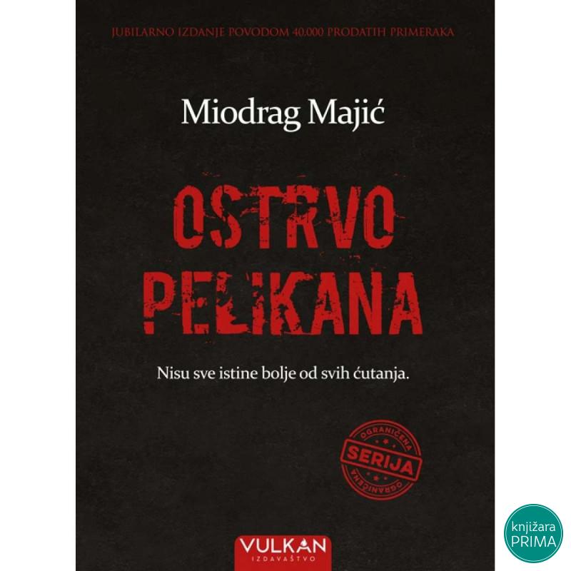 Ostrvo pelikana -  TP Miodrag MajićVULKAN 