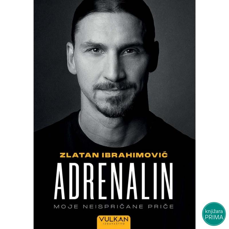 Adrenalin Zlatan Ibrahimović  VULKAN 