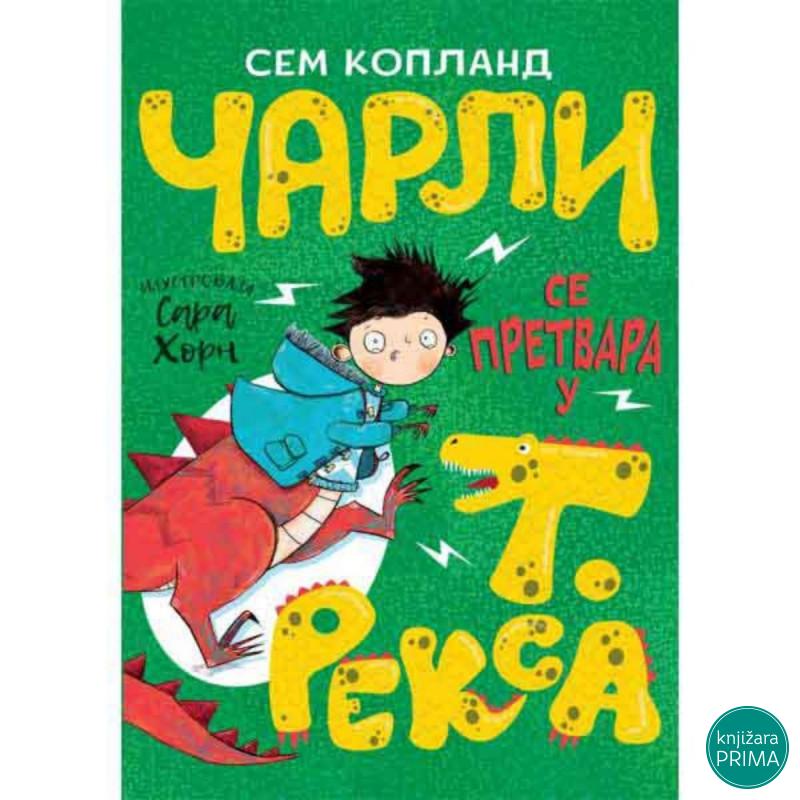 Čarli se pretvara u T Rexa - Sem Kopland VULKAN 