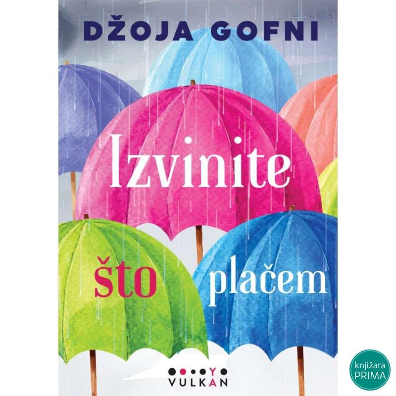Izvinite što plačem - Džoja GofniVULKAN 