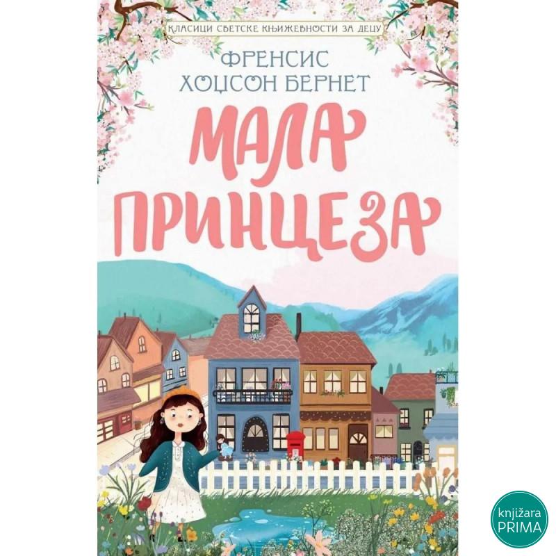 Klasici svetske književnosti za decu mala princeza -  Frensis Hodžson Bernet VULKAN 