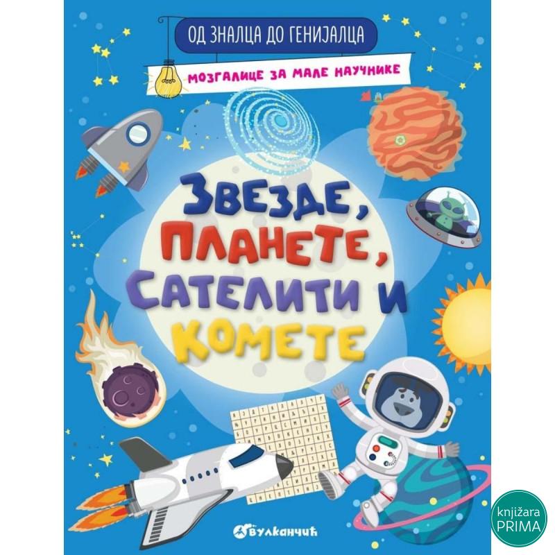 OD ZNALCA DO GENIJALCA: ZVEZDE, PLANETE, SATELITI I KOMETE VULKAN 