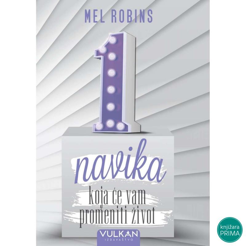 Jedna navikakoja ce Vam promeniti život - Mel Robins VULKAN 