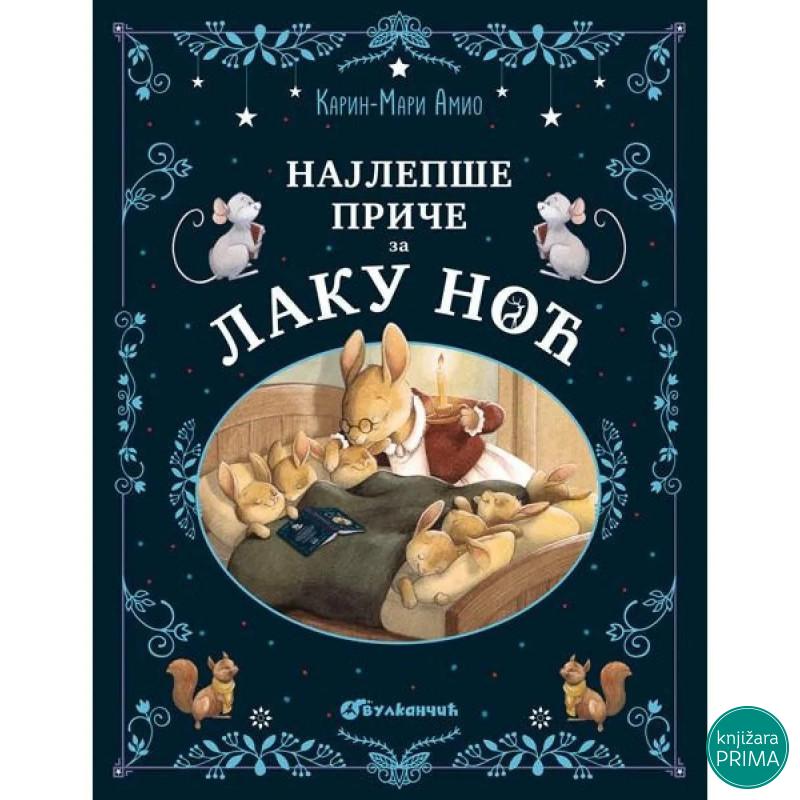 NAJLEPŠE PRIČE ZA LAKU NOĆ VULKAN 