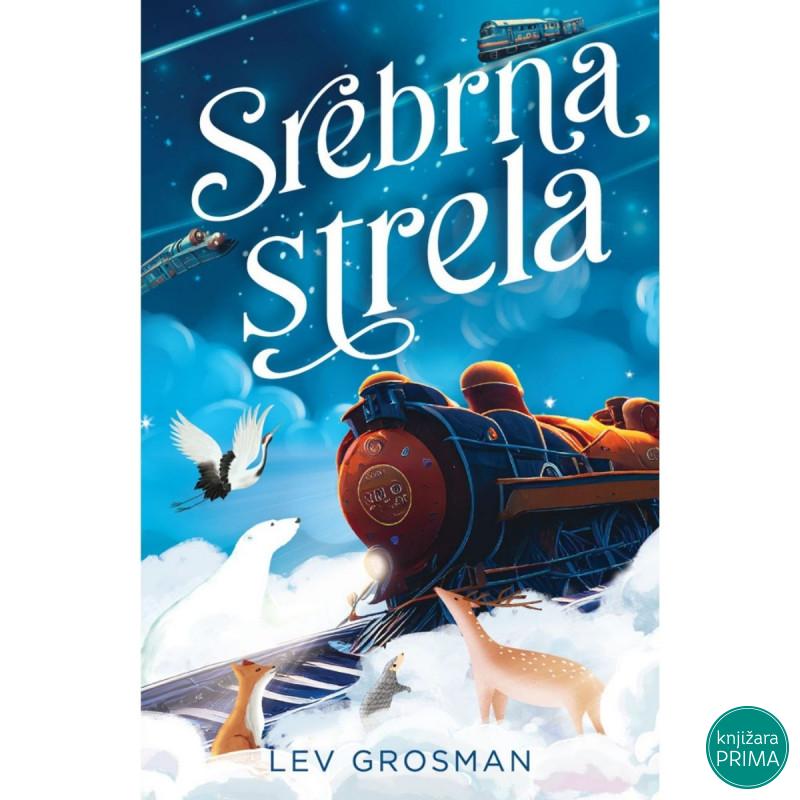Srebrna strela - Lev Grosman VULKAN 