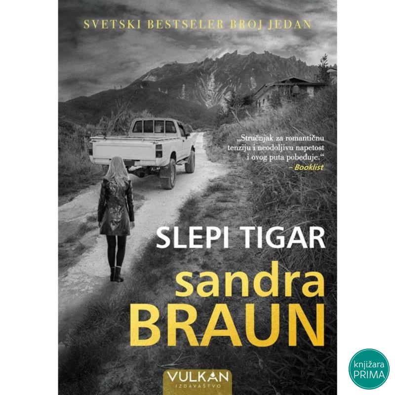 Slepi tigar - Sandra Braun VULKAN 