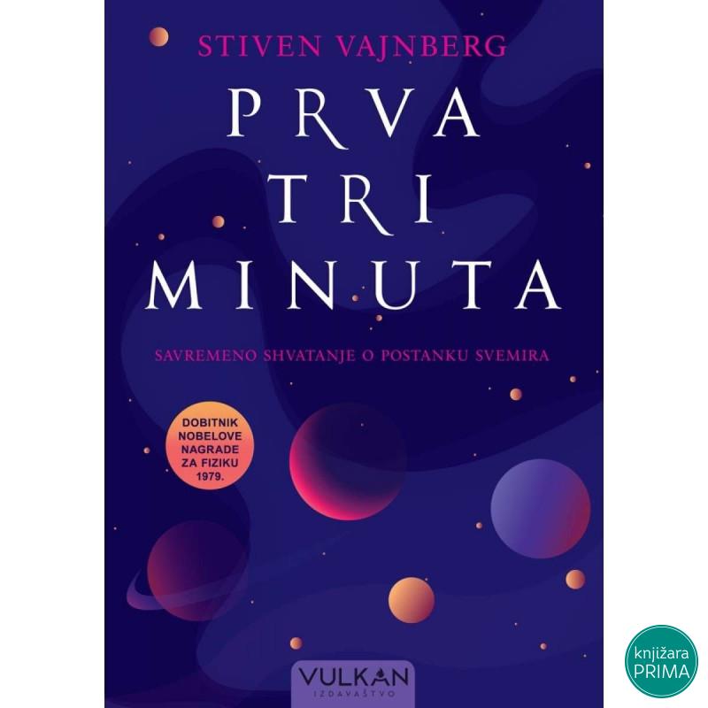 Prva tri minuta - Stiven Vajnberg VULKAN 