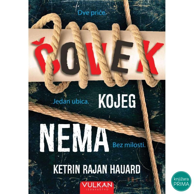 Čovek kojeg nema - Ketrin Rajan Hauard VULKAN 