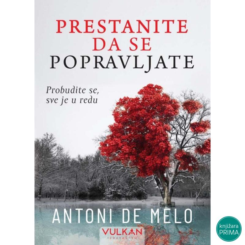 Prestanite da se popravljate - Antoni de Melo VULKAN 