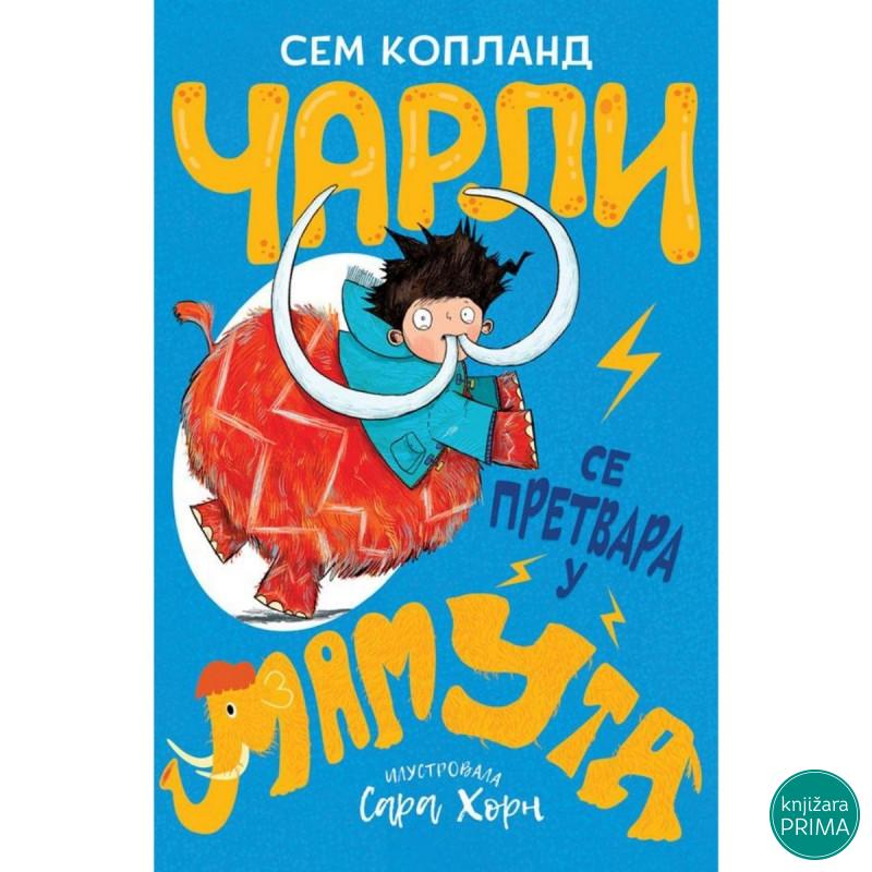 Čarli se pretvara u mamuta - Sem Kopland VULKAN 