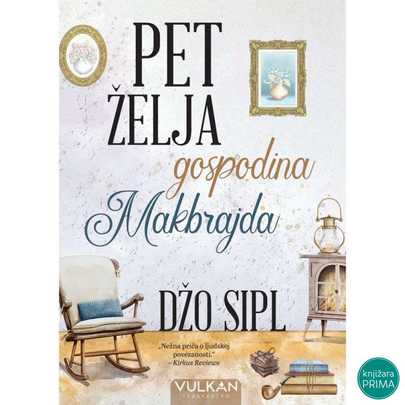 Pet želja gospodina - MAKBRAJDA Džo Sipl VULKAN 