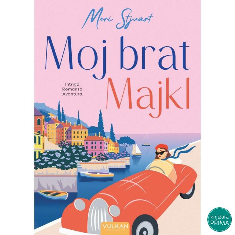 Moj brat Majkl - Meri Stjuart VULKAN 