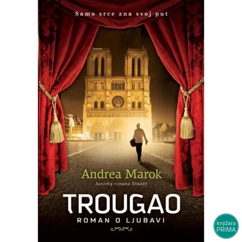 Trougao ljubavna priča - Andrea Marok VULKAN 