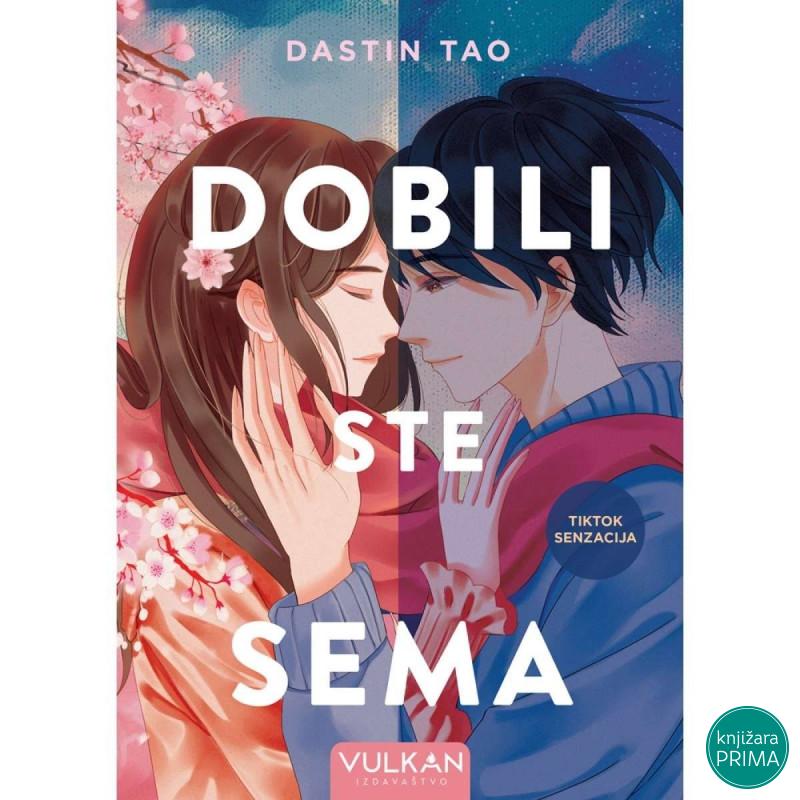 Dobili ste Sema -  Dastin Tao VULKAN 