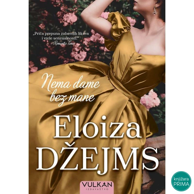 Nema dame bez mane - Eloiza Džejms VULKAN 