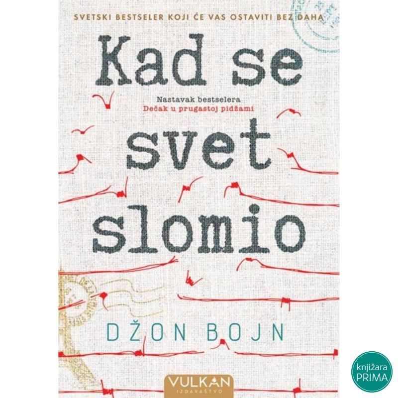 Kad se svet slomio - Džon Bojn VULKAN 