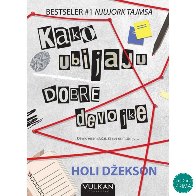 Kako ubijaju dobre devojke - Holi Džekson VULKAN 