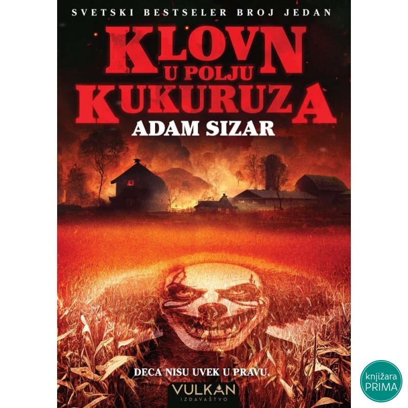 Klovn u polju kukuruza - Adam Sizar VULKAN 