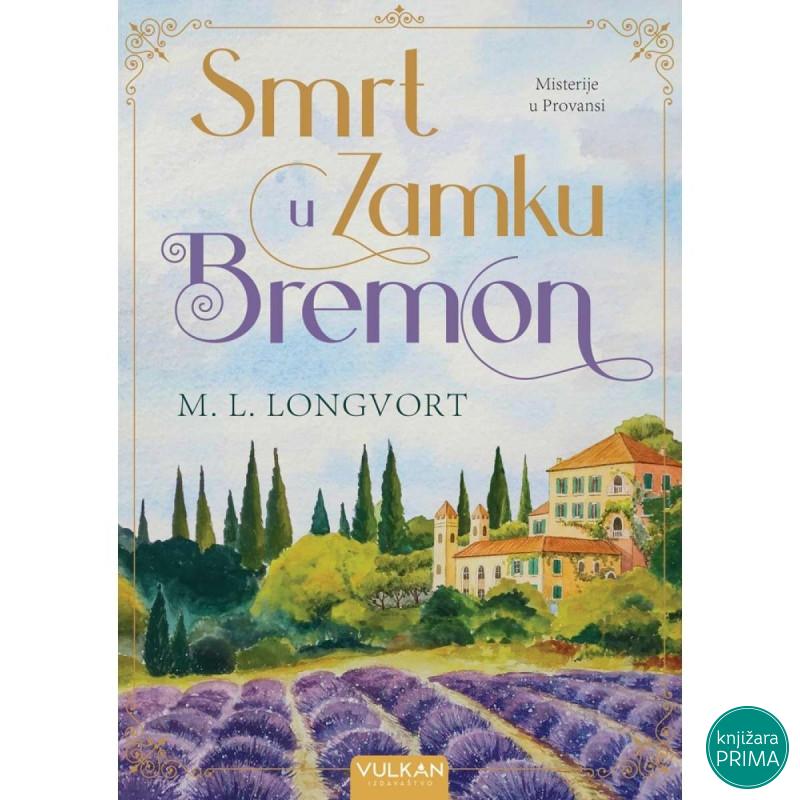 Smrt u zamku Bremon - M. L. Longvort VULKAN 