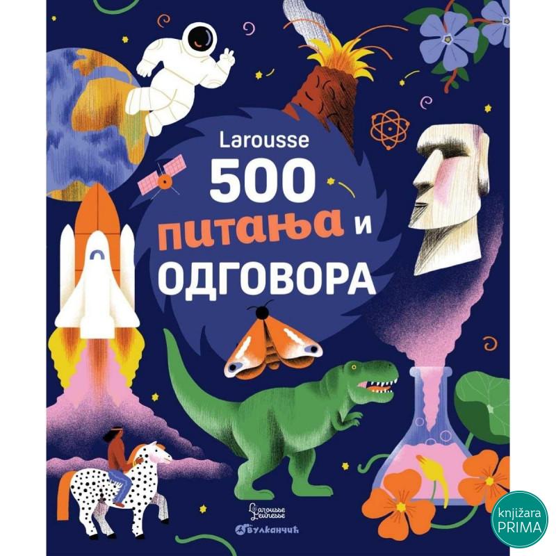 Larousse 500 pitanja i odgovora VULKAN 