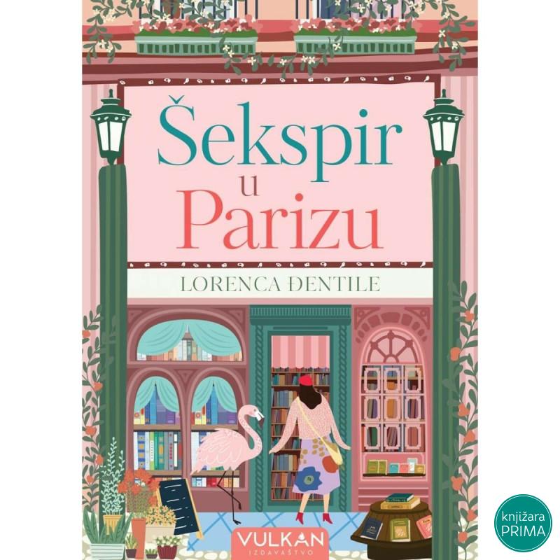 Šekspir u Parizu - Lorenca Đentile VULKAN 