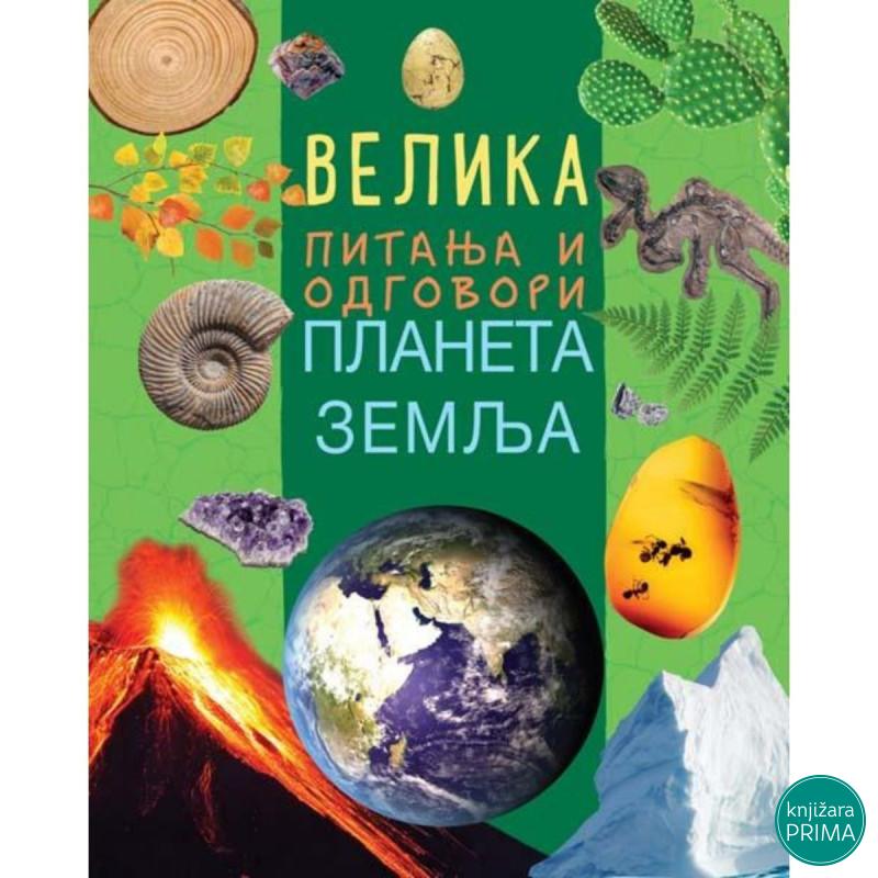 Velika pitanja i odgovori - Planeta zemlja 