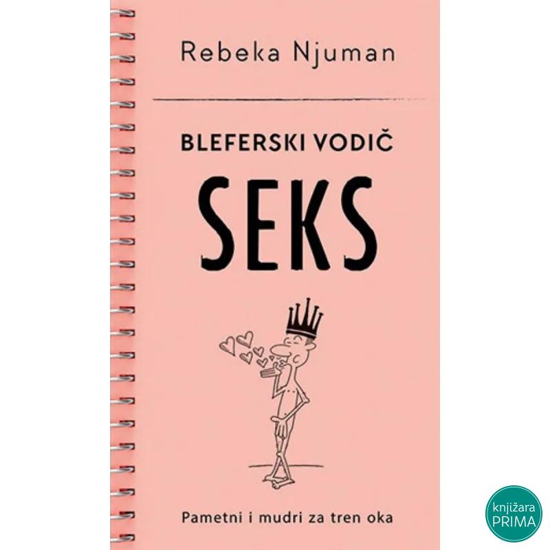 Bleferski vodič – Seks - Rebeka Njuman LAGUNA 