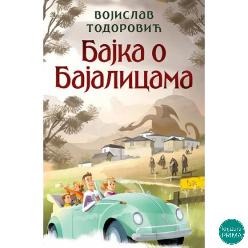 Bajka o Bajalicama - Vojislav Todorović LAGUNA 