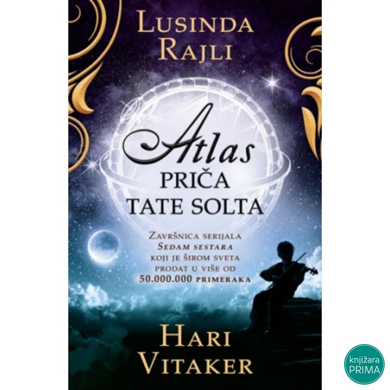 Atlas priča Tate Solta -  Lusinda Rajli Hari Vitaker LAGUNA 